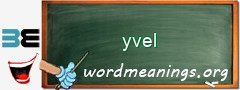 WordMeaning blackboard for yvel